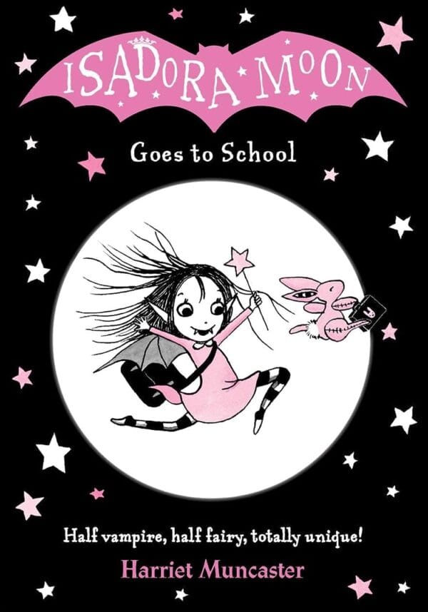Harriet Muncaster "Isadora Moon Goes to School"