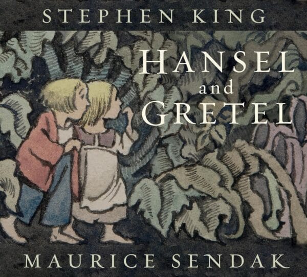 Steven King, Maurice Sendak "Hansel and Gretel"